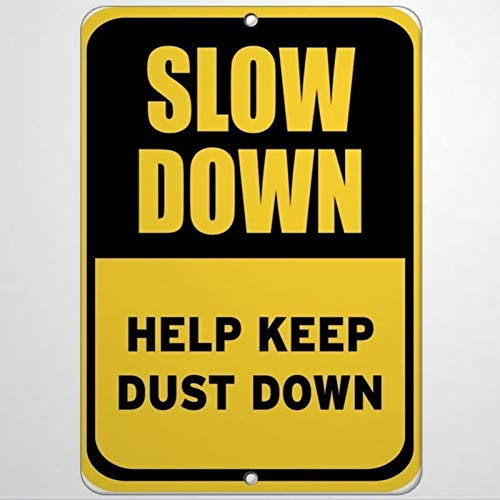 EricauBird Warning Slow Down Help Keep Dust Traffic Street Metal Sign   Aluminum Metal Sign for Race Track,Home,Road,Garage,Business,Yard,Highway.