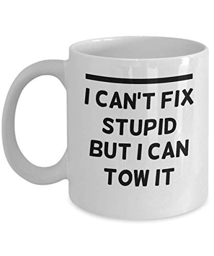 Trucker Coffee Mug - I Can't Fix Stupid But I Can Tow It - Sarcasm Truck Driver Gift For Him