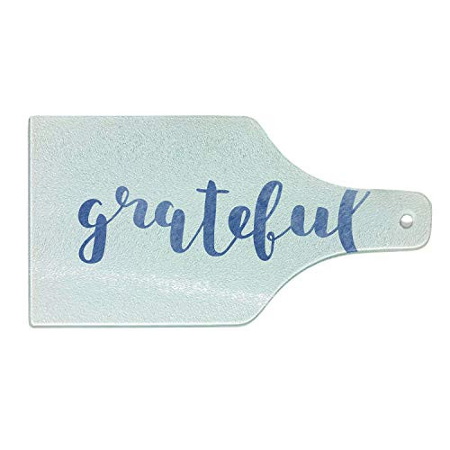 Lunarable Be Grateful Cutting Board, Monochrome Words Cursive Writing Slogan Thanksgiving Theme, Tempered Glass Serving Board, Wine Bottle Shape, Medium Size, Blue White