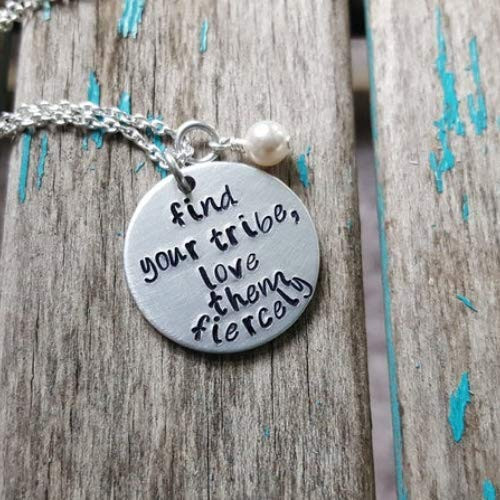Hand-Stamped Necklace inchfind your tribe, love them fiercely inch with your choice of bead and chain