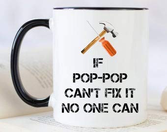 listt If POP-POP can't fix it, no one can mug, funny gift for grand dads, Fathers Day gift, sarcastic dad cup, funny grand dad gift, grandpa gift