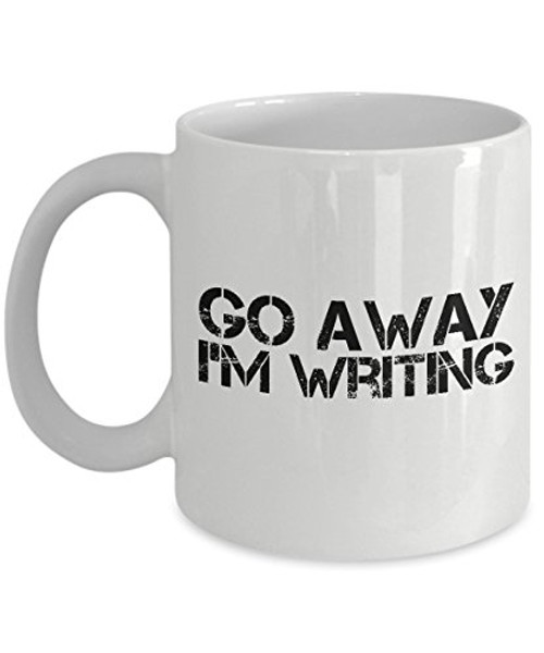 Writer Mug - Go Away I'm Writing - Quality Coffee Mug Gift for Writers