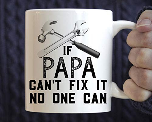 If Papa Can't Fix it, No One Can mug, papa mug, Handyman Mug