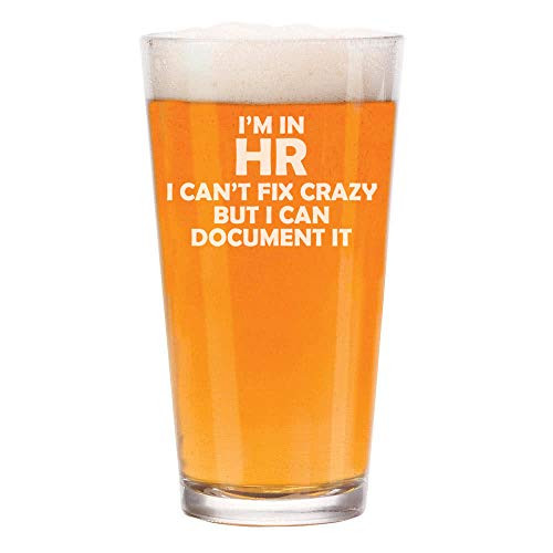 16 oz Beer Pint Glass I'm In HR I Can't Fix Crazy Funny Human Resources