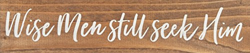 P. Graham Dunn Wise Men Still Seek Him Brown 12 x 2.5 Pine Wood Tabletop Stick Sign