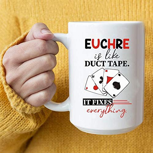 Euchre Is Like Duct Tape It Fixes Everything Coffee Mug Gifts
