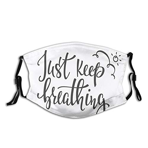 Just Keep Breathing Phrase Hand Writing with Sun and Clouds Reusable Face Mask Balaclava Washable Outdoor Nose Mouth Cover for Unisex Adult Just Keep Breathing Phrase Hand Writing with Sun and Clouds Reusable Face Mask Balaclava Washable Outdoor Nose Mouth Cover for Unisex Adult