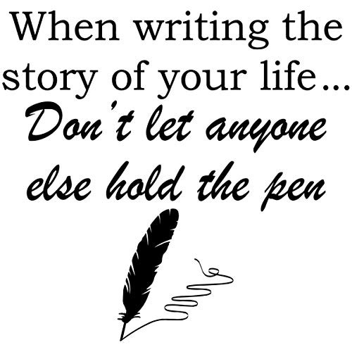 When Writing The Story of Your Life PVC Quotes Wall Decal