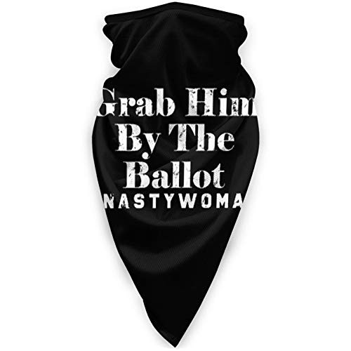 YANGTT Grab Him by The Ballot Nasty Woman Windproof Sports Face Mask Scarf Bandana Balaclava Face Towel