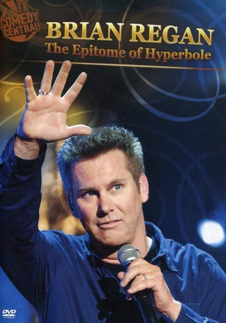 Brian Regan: The Epitome Of Hyperbole Brian Regan: The Epitome Of Hyperbole