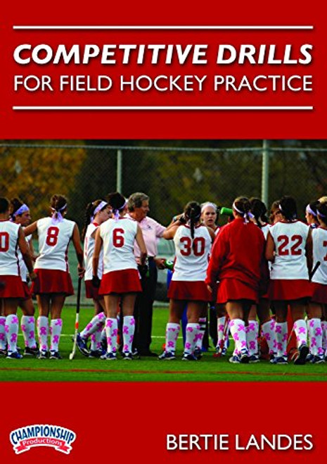 Championship Productions Bertie Landes: Competitive Drills for Field Hockey Practice DVD Championship Productions Bertie Landes: Competitive Drills for Field Hockey Practice DVD