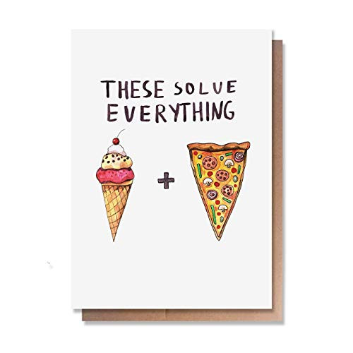 Wunderkid Funny Get Well Sympathy Card, These Solve Everything Ice Cream  and  Pizza (1 Single Card, Blank inside)
