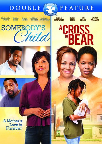 Somebody's Child/Cross to Bear Double Feature