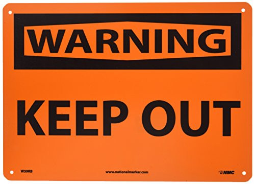 NMC W59RB WARNING  KEEP OUT Warning Sign  14 in. x 10 in. Rigid Plastic Signage with Adhesive Backing  Black on Orange