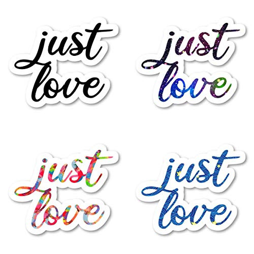 Just Love Sticker Pack Motivational Quotes Stickers - 4 Pack - Laptop Stickers - for Laptop  Phone  Tablet Vinyl Decal Sticker  4 Pack  S211231