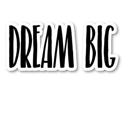 Dream Big Sticker Inspirational Quotes Motivation Stickers - Laptop Stickers - Vinyl Decal - Laptop  Phone  Tablet Vinyl Decal Sticker S183198