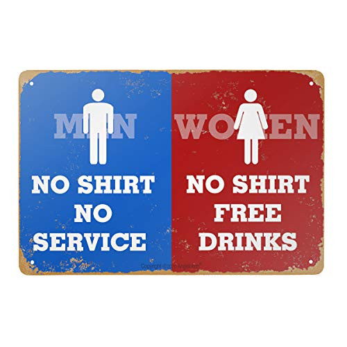 Tin Sign -NO Shirt NO Service NO Shirt Free Drinks- Vintage Style Bar Pub Garage Hotel Diner Cafe Home Iron Mesh Fence Farm Supermarket Mall Forest Garden Door Wall Decor Art  8"x12"