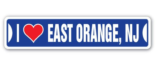 I Love East Orange New Jersey Street Sign nj City State us Wall Road decor Gift I Love East Orange New Jersey Street Sign nj City State us Wall Road decor Gift