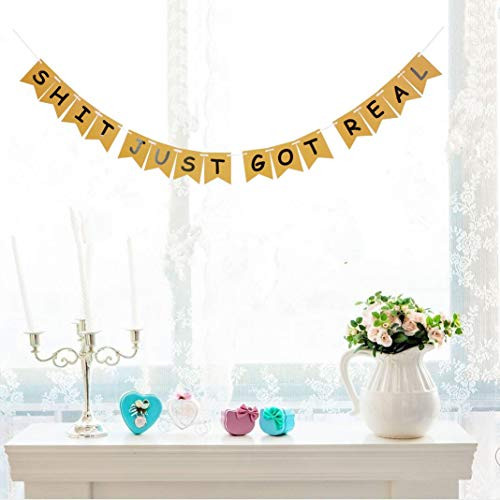 Shit Just Got Real Banner Funny Sign for Engagement Bachelorette Party