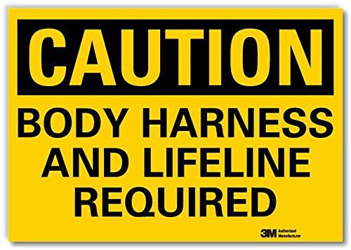 SmartSign Caution - Body Harness and Lifeline Required Label  10" x 14" 3M Engineer Grade Reflective