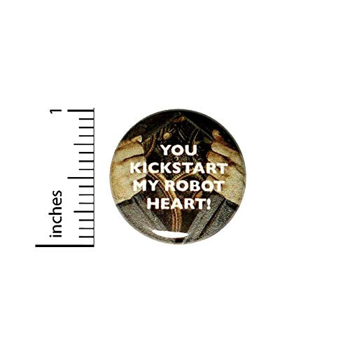 You Kickstart My Robot Heart Button for Backpack or Jacket Pinback Funny Random Couple Love Gift Pin 1 Inch 11-3