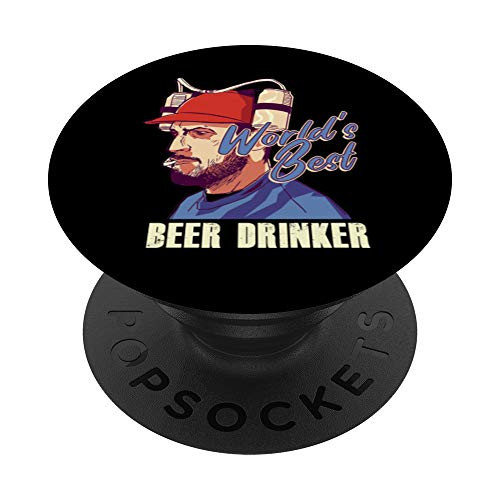 Worlds Best Beer Drinker Drinking Bier Alcoholic Fan Gift PopSockets Grip and Stand for Phones and Tablets Worlds Best Beer Drinker Drinking Bier Alcoholic Fan Gift PopSockets Grip and Stand for Phones and Tablets