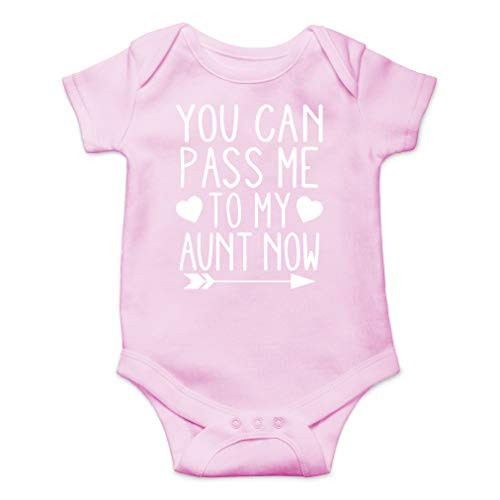 You Can Pass Me to My Aunt Now - I Love My Auntie - Aunt's Favorite - Cute One-Piece Infant Baby Bodysuit  Newborn  Pink