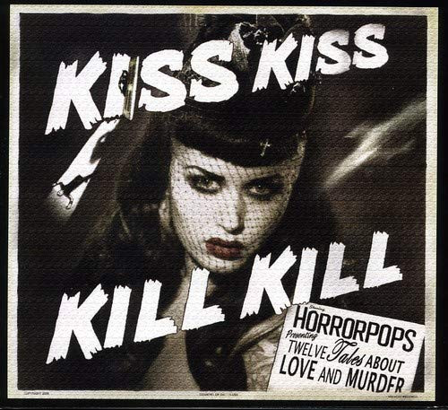 Kiss Kiss Kill Kill Kiss Kiss Kill Kill