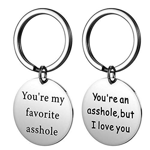 FY You're My Favorite Asshole Keychain Lovers Couples Key Chains You`re an Asshole, but I Love You Keychains