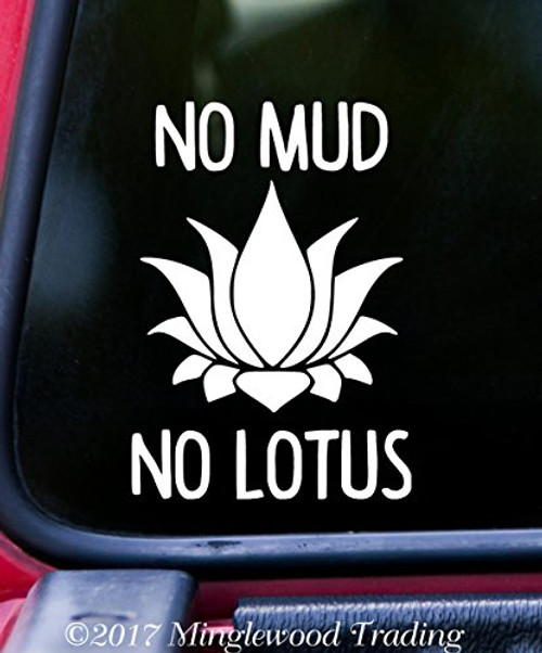 Minglewood Trading NO MUD NO Lotus Vinyl Decal Sticker 6" x 4.25" Happiness Yoga - - Purple