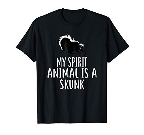 My Spirit Animal Is A SKUNK T-Shirt Funny SKUNKS T-Shirt