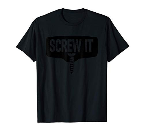 Alcoholic Wino Funny Screw It Wine Bottle Opener Drinking T-Shirt
