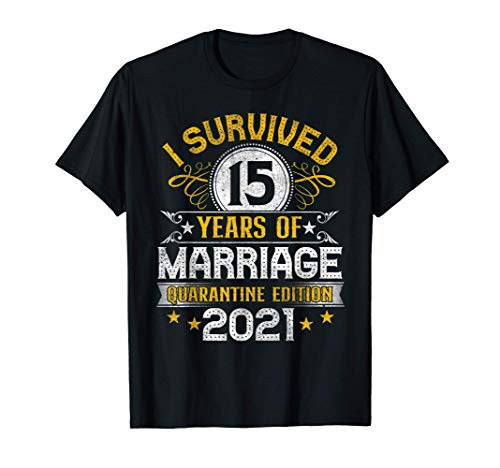 15th Wedding Anniversary Quarantine Gift 15 Years Couples T-Shirt
