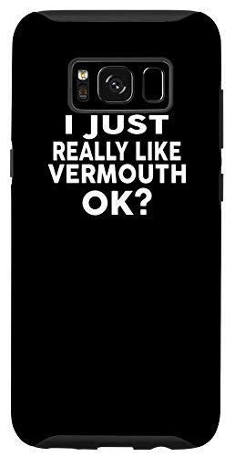 Galaxy S8 I Just Really Like Vermouth OK? Phone Case Funny Bar Case