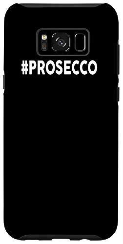 Galaxy S8Plus Hashtag Prosecco Phone Case Funny Bar Hopping Case