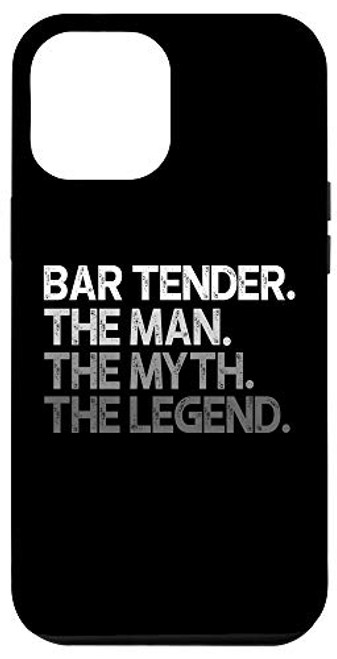 iPhone 12 Pro Max Bar Tender Bartender The Man Myth Legend Gift Case