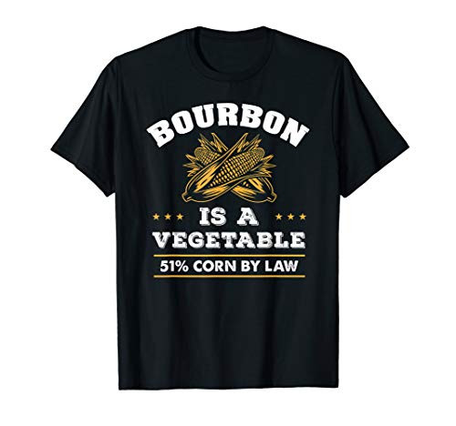 Bourbon is a Vegetable - Whiskey - Funny Bourbon Drinking T-Shirt