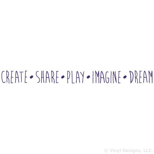 Create  Share  Play  Imagine  Dream Quote Vinyl Wall Decal Sticker Art  Removable Words Home Decor  Purple  35in x 3in