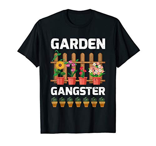 Funny Gardener Men Women Gift Garden Gangster T-Shirt