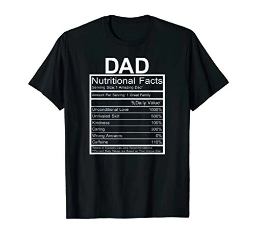 Dad Nutritional Facts  Funny  Joke  Sarcastic  Family T-Shirt