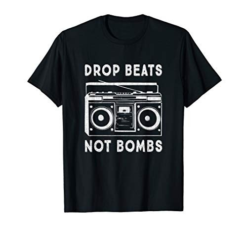 Drop Beats Not Bombs Anti-War Boombox Music Peace T-Shirt