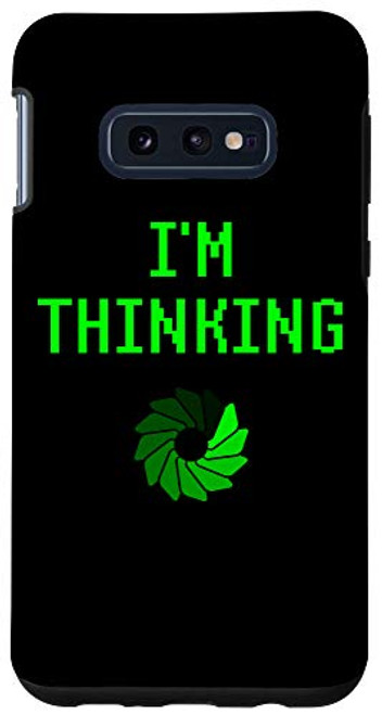 Galaxy S10e I'm Thinking Funny Loading Wheel Computer Geek Nerd Tech IT Case