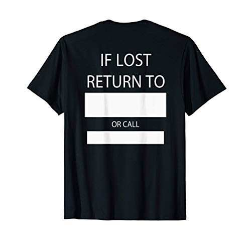 If Lost Return to or Call T-Shirt