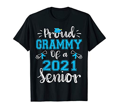 Funny Proud Grammy Of A Class Of 2021 Senior Graduation Gift T-Shirt Funny Proud Grammy Of A Class Of 2021 Senior Graduation Gift T-Shirt