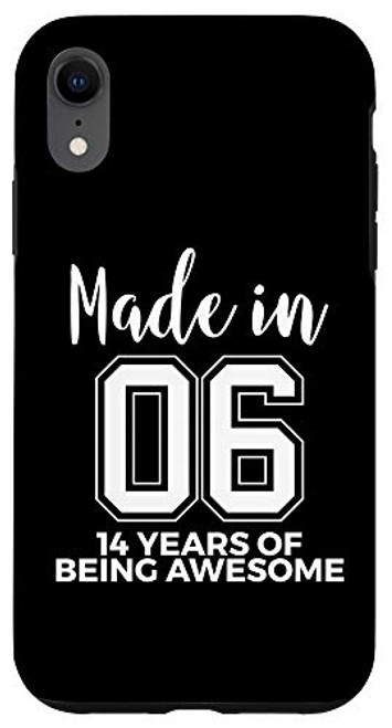 iPhone XR 14th Birthday Born In 2006 Awesome 14 Year Old Gift Case iPhone XR 14th Birthday Born In 2006 Awesome 14 Year Old Gift Case