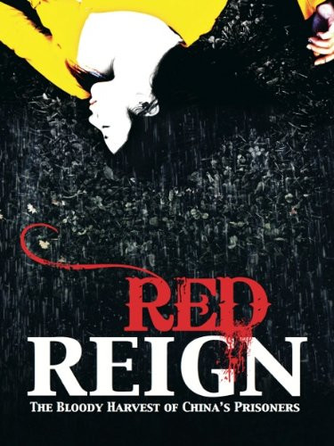 Red Reign  The Bloody Harvest of China's Prisoners  Falun Gong  Documentary