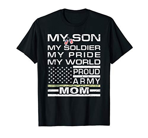 My Son My Soldier Hero Proud Army Mom USA Flag Military Mom T-Shirt My Son My Soldier Hero Proud Army Mom USA Flag Military Mom T-Shirt