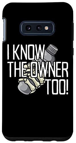 Galaxy S10e I Know The Owner Too Barkeeper Bar Club Bartending Bartender Case