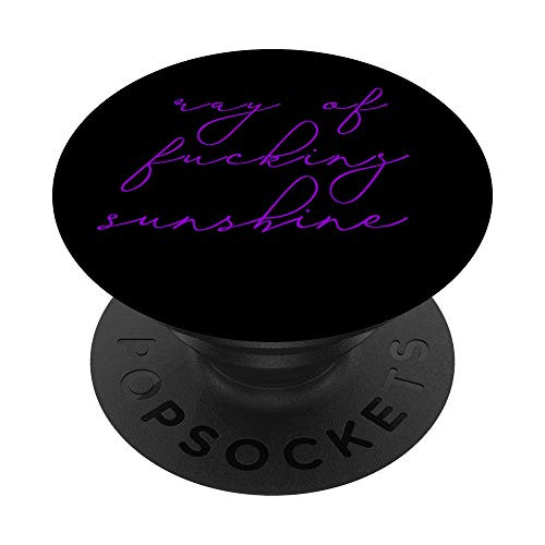 Purple Ray Of Fucking Sunshine Funny Sarcastic Cute PopSockets Grip and Stand for Phones and Tablets Purple Ray Of Fucking Sunshine Funny Sarcastic Cute PopSockets Grip and Stand for Phones and Tablets