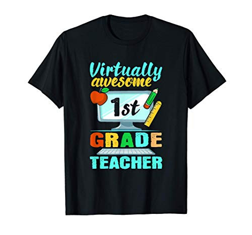 Virtually Awesome 1st Grade Teacher Remote Learning Gift T-Shirt